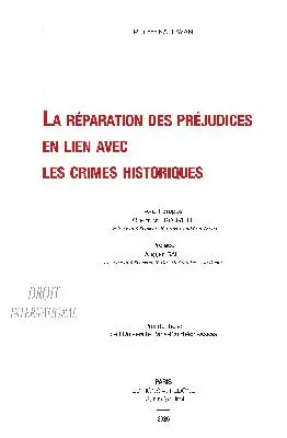 La réparation des préjudices en lien avec les crimes historiques