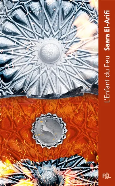 L'ultime brasier. Vol. 3. L'enfant du feu