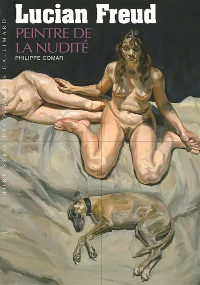 Lucian Freud : peintre de la nudité