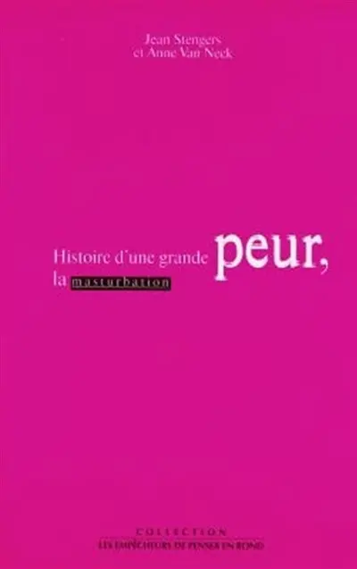 Histoire d'une grande peur, la masturbation
