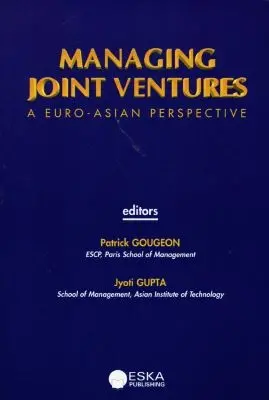 Managing joint ventures : a euro-asian perspective