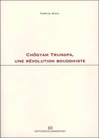 Chögyam Trungpa, une révolution bouddhiste