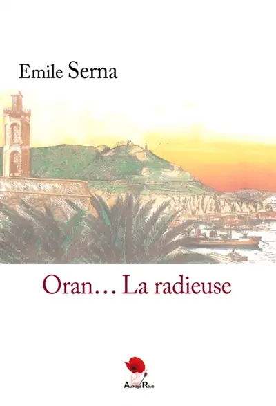 Oran... La radieuse