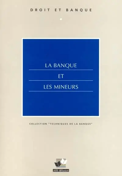 La banque et les mineurs