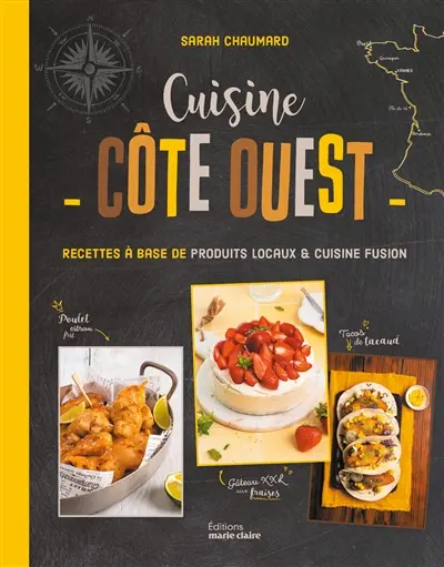 Cuisine côte Ouest : recettes à base de produits locaux & cuisine fusion