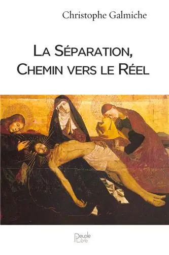 La séparation, chemin vers le réel