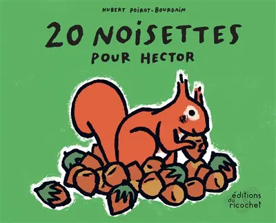 20 noisettes pour Hector