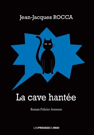 La cave hantée : roman policier jeunesse