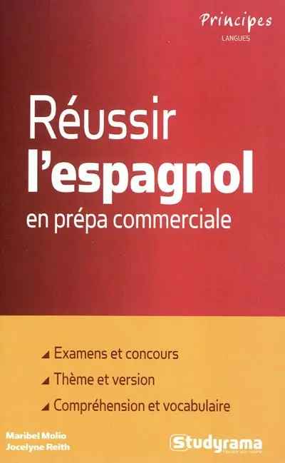 Réussir l'espagnol en prépa commerciale