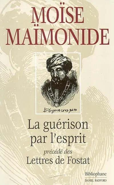 La guérison par l'esprit. Lettres de Fostat