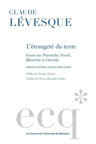 L'étrangeté du texte : essais sur Nietzsche, Freud, Blanchot et Derrida