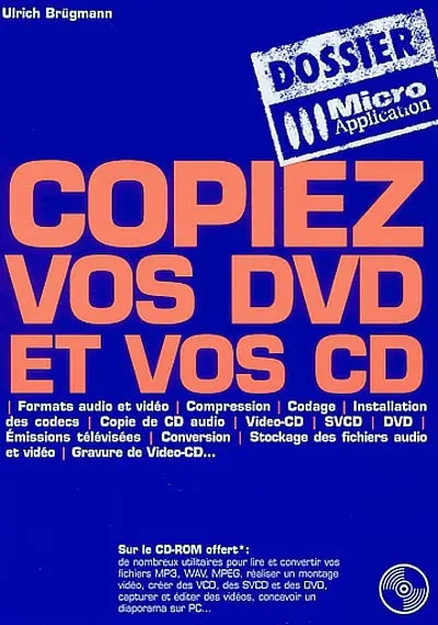 Copiez vos DVD et vos CD