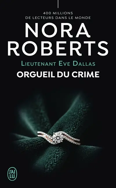 Lieutenant Eve Dallas. Vol. 59. Orgueil du crime
