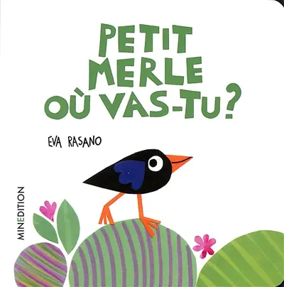 Petit merle où vas-tu ?