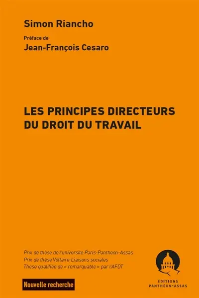 Les principes directeurs du droit du travail : thèse de doctorat en droit soutenue le 26 novembre 2019