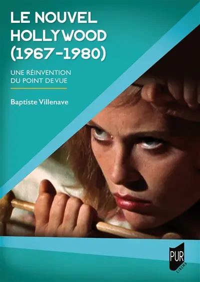 Le nouvel Hollywood (1967-1980) : une réinvention du point de vue