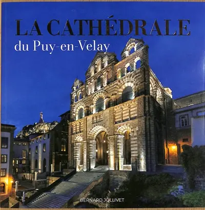 La cathédrale du Puy-en-Velay