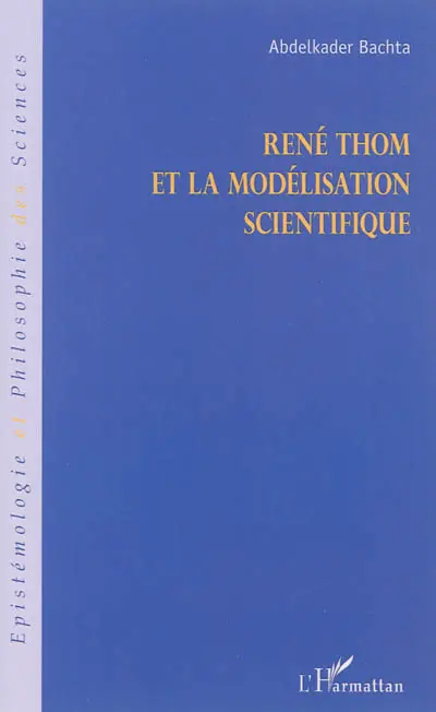 René Thom et la modélisation scientifique