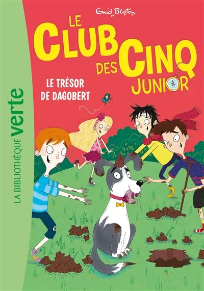 Le club des Cinq junior. Vol. 11. Le trésor de Dagobert