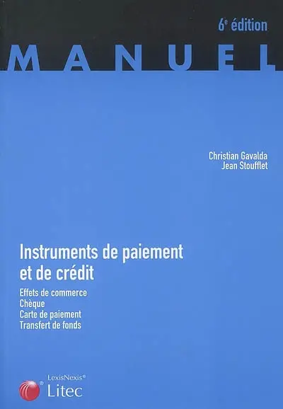 Instruments de paiement et de crédit : effets de commerce, chèque, carte de paiement, transfert de fonds