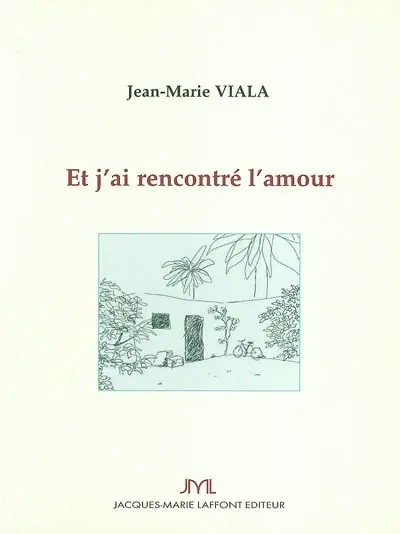 Et j'ai rencontré l'amour