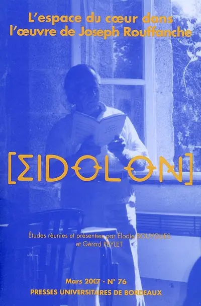 L'espace du coeur dans l'oeuvre de Joseph Rouffanche
