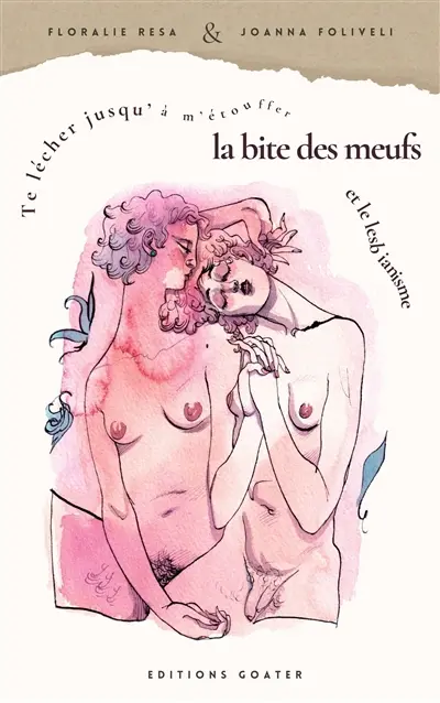 Te lécher jusqu'à m'étouffer : la bite des meufs et le lesbianisme