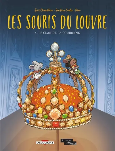 Les souris du Louvre. Vol. 4. Le Clan de la couronne