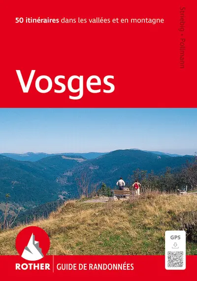 Vosges : 50 itinéraires dans les vallées et en montagne