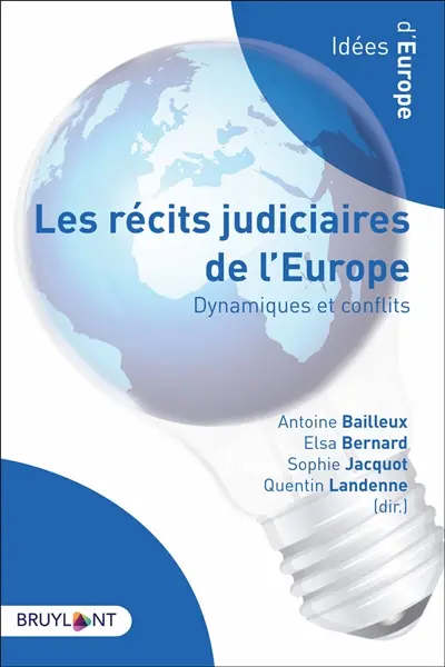 Les récits judiciaires de l'Europe. Vol. 2. Dynamiques et conflits