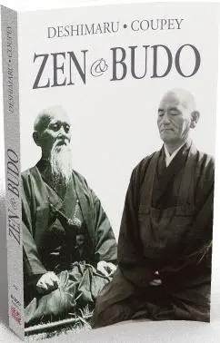Zen & budo : la voie du guerrier. Zen & budo : the way of warrior