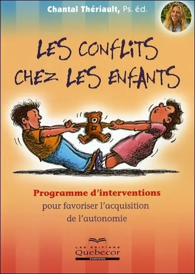Les conflits chez les enfants : programme d'intervention pour favoriser l'acquisition de l'autonomie