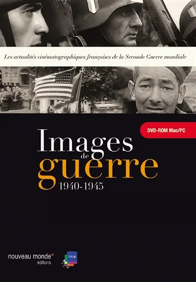 Images de guerre : 1940-1945