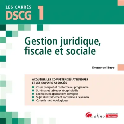 Gestion juridique, fiscale et sociale, DSCG 1 : acquérir les compétences attendues et les savoirs associés