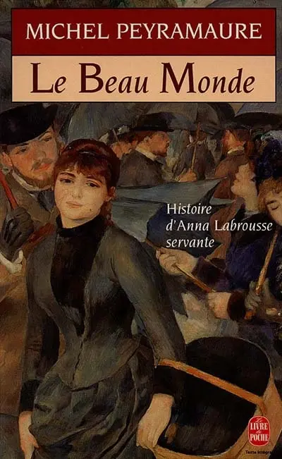 Le beau monde : histoire d'Anna Labrousse, servante