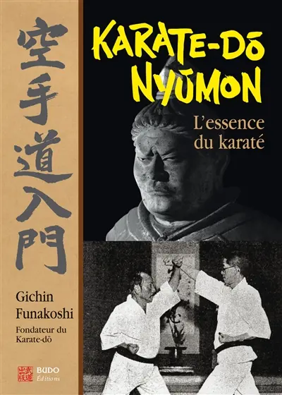 Karaté-dô nyûmon : l'essence du karaté