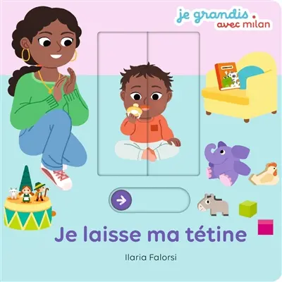 Je laisse ma tétine