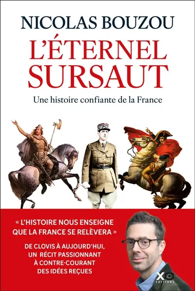L'éternel sursaut : une histoire confiante de la France