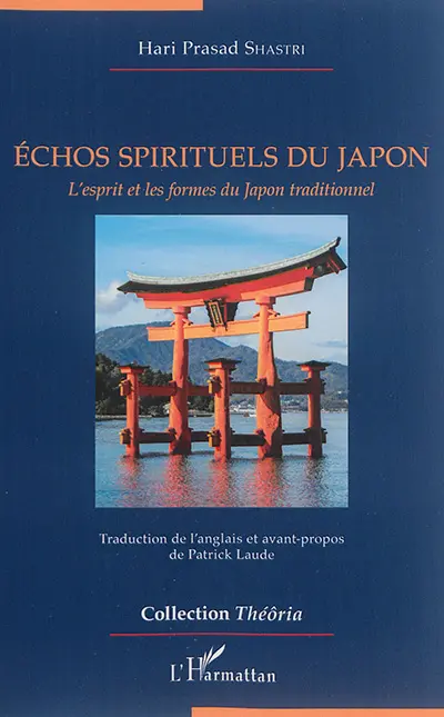 Echos spirituels du Japon : l'esprit et les formes du Japon traditionnel