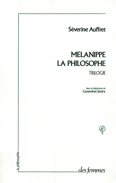 Mélanippe la philosophe : trilogie