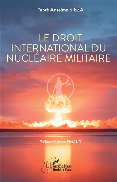 Le droit international du nucléaire militaire
