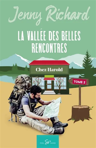 La vallée des belles rencontres : Tome 2 : Chez Harold