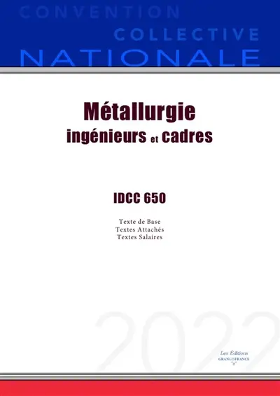 Convention Collective Nationale Métallurgie ingénieurs et cadres IDCC 650