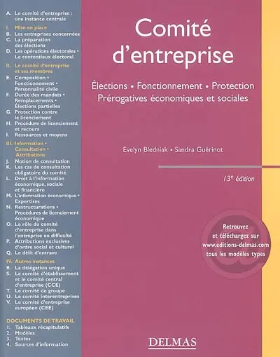 Comité d'entreprise : élections, fonctionnement, protection, prérogatives économiques et sociales
