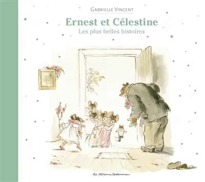 Ernest et Célestine : les plus belles histoires