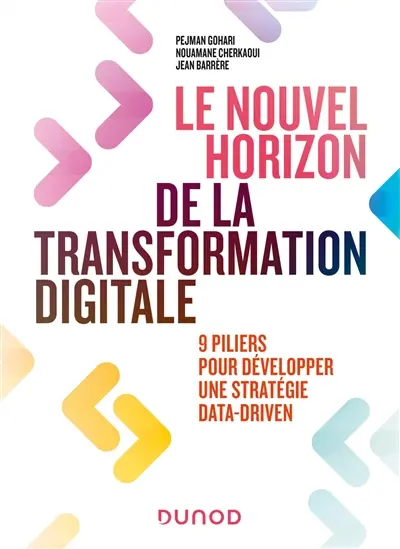Le nouvel horizon de la transformation digitale : 9 piliers pour développer une stratégie data-driven