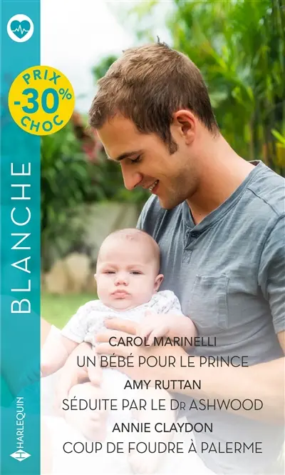 Un bébé pour le prince. Séduite par le Dr Ashwood. Coup de foudre à Palerme