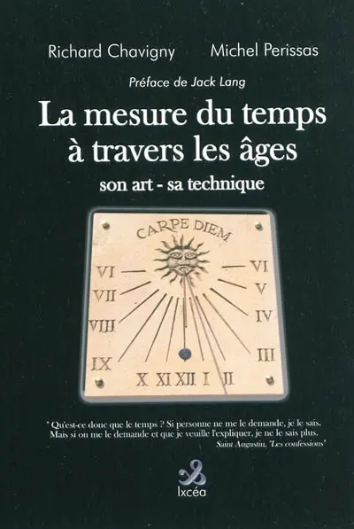 La mesure du temps à travers les âges : son art, sa technique