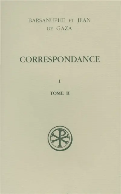 Correspondance. Vol. 1-2. Aux solitaires : lettres 72-223