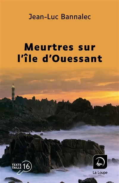 Une enquête du commissaire Dupin. Meurtres sur l'île d'Ouessant
